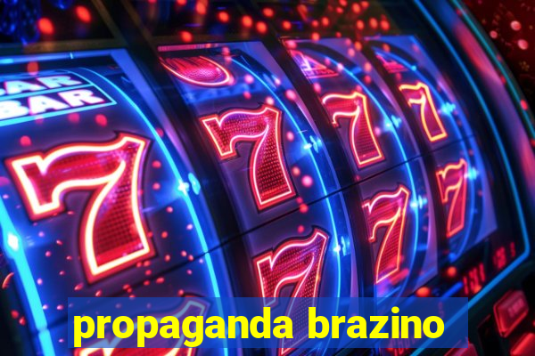 propaganda brazino